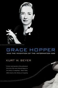 Grace Hopper And The Invention Of The Information Age