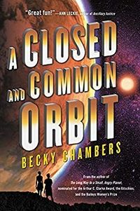 A Closed and Common Orbit (Wayfarers #2)