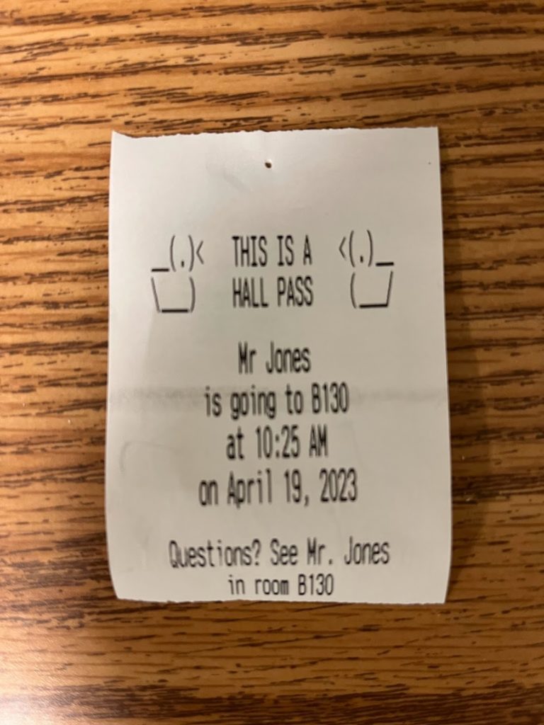 a computer-printout of a hall pass